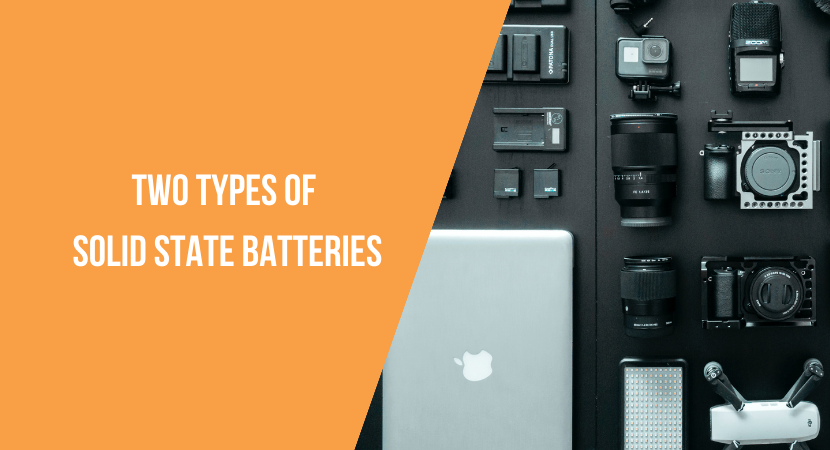 2 Types of Solid State Batteries