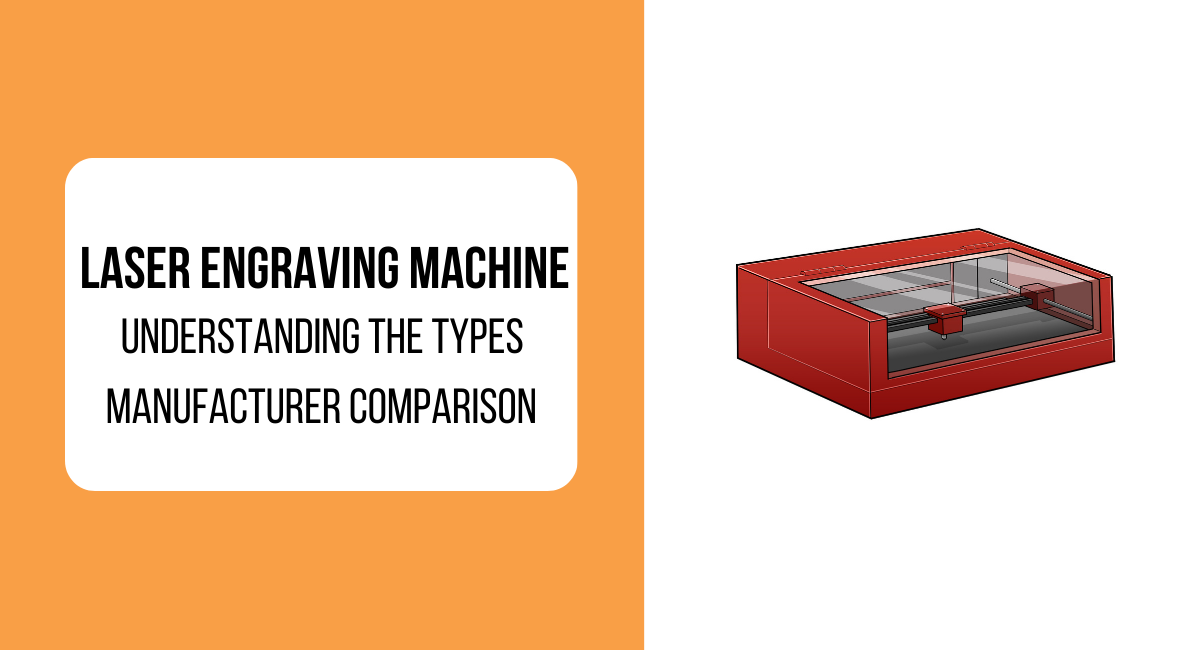 Laser Engraving Machine Overview