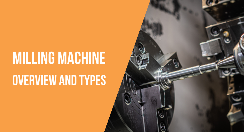 Milling Machine Overview