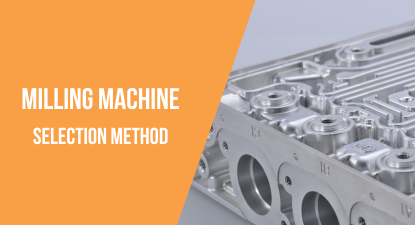 Milling Machine Selection Method